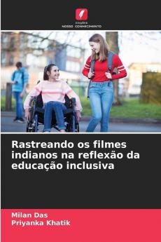 Rastreando os filmes indianos na reflexão da educação inclusiva