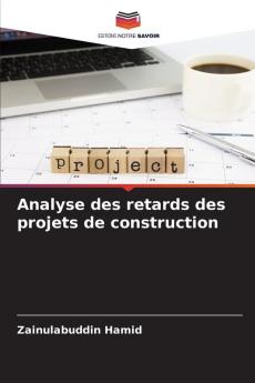 Analyse des retards des projets de construction