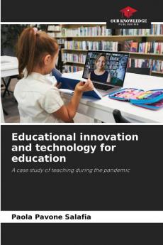 Educational innovation and technology for education