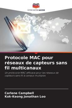 Protocole MAC pour réseaux de capteurs sans fil multicanaux