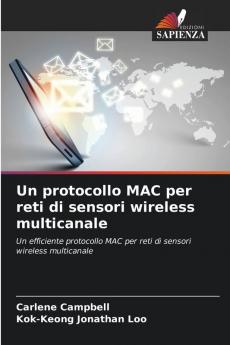 Un protocollo MAC per reti di sensori wireless multicanale