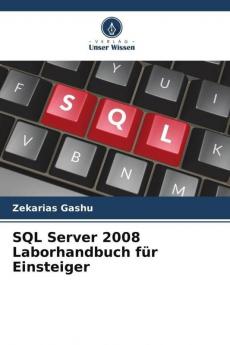 SQL Server 2008 Laborhandbuch für Einsteiger