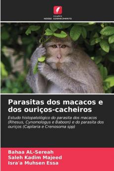 Parasitas dos macacos e dos ouriços-cacheiros