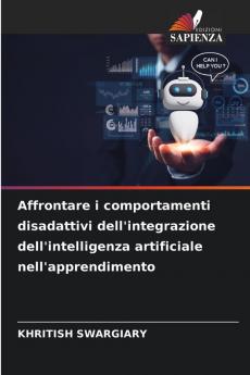 Affrontare i comportamenti disadattivi dell'integrazione dell'intelligenza artificiale nell'apprendimento