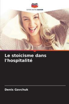 Le stoïcisme dans l'hospitalité