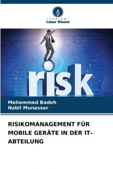 RISIKOMANAGEMENT FÜR MOBILE GERÄTE IN DER IT-ABTEILUNG