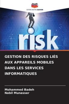 GESTION DES RISQUES LIÉS AUX APPAREILS MOBILES DANS LES SERVICES INFORMATIQUES