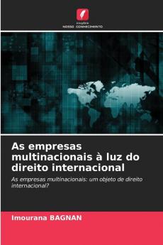 As empresas multinacionais à luz do direito internacional