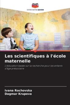 Les scientifiques à l'école maternelle