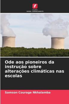 Ode aos pioneiros da instrução sobre alterações climáticas nas escolas