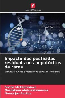 Impacto dos pesticidas residuais nos hepatócitos de ratos