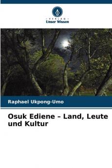 Osuk Ediene - Land Leute und Kultur