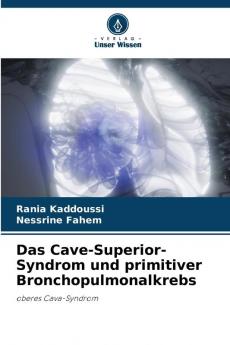 Das Cave-Superior-Syndrom und primitiver Bronchopulmonalkrebs