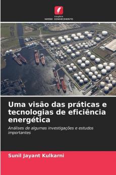 Uma visão das práticas e tecnologias de eficiência energética