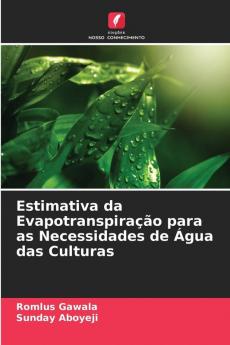Estimativa da Evapotranspiração para as Necessidades de Água das Culturas