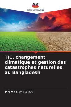 TIC changement climatique et gestion des catastrophes naturelles au Bangladesh