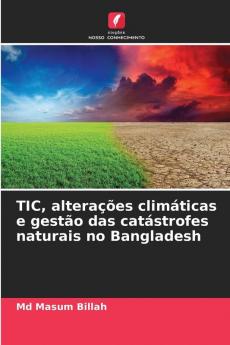 TIC alterações climáticas e gestão das catástrofes naturais no Bangladesh