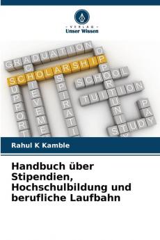 Handbuch über Stipendien Hochschulbildung und berufliche Laufbahn