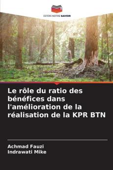 Le rôle du ratio des bénéfices dans l'amélioration de la réalisation de la KPR BTN
