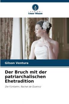 Der Bruch mit der patriarchalischen Ehetradition