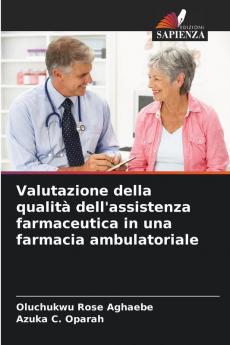 Valutazione della qualità dell'assistenza farmaceutica in una farmacia ambulatoriale