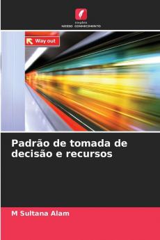 Padrão de tomada de decisão e recursos