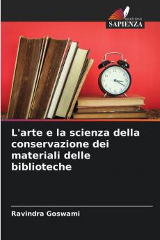 L'arte e la scienza della conservazione dei materiali delle biblioteche