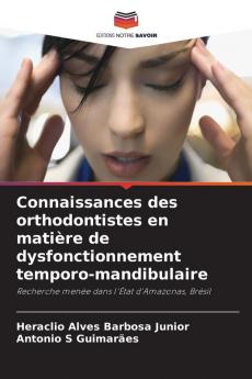 Connaissances des orthodontistes en matière de dysfonctionnement temporo-mandibulaire