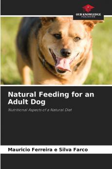 Natural Feeding for an Adult Dog