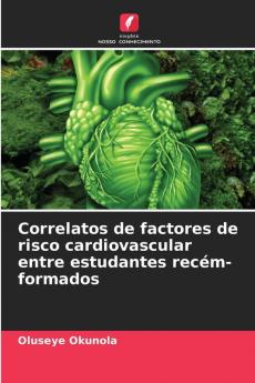 Correlatos de factores de risco cardiovascular entre estudantes recém-formados
