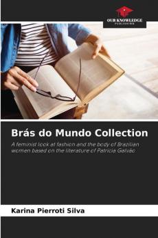 Brás do Mundo Collection