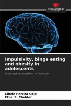 Impulsivity binge eating and obesity in adolescents