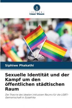 Sexuelle Identität und der Kampf um den öffentlichen städtischen Raum