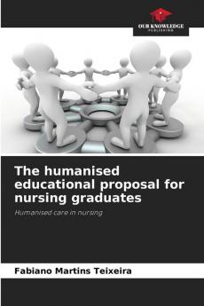 The humanised educational proposal for nursing graduates