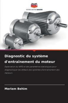Diagnostic du système d'entraînement du moteur