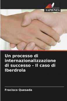 Un processo di internazionalizzazione di successo - Il caso di Iberdrola