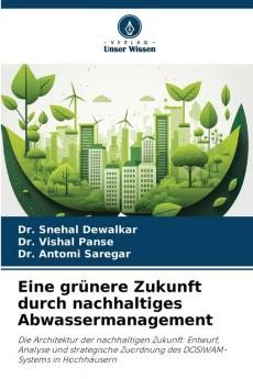 Eine grünere Zukunft durch nachhaltiges Abwassermanagement