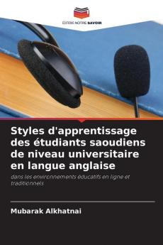Styles d'apprentissage des étudiants saoudiens de niveau universitaire en langue anglaise
