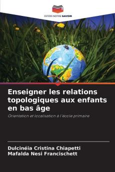 Enseigner les relations topologiques aux enfants en bas âge
