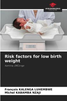 Risk factors for low birth weight