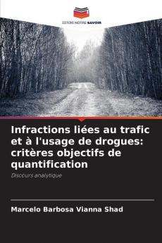 Infractions liées au trafic et à l'usage de drogues