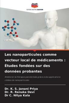 Les nanoparticules comme vecteur local de médicaments