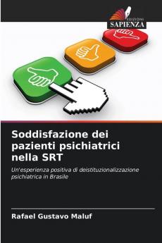 Soddisfazione dei pazienti psichiatrici nella SRT