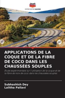 APPLICATIONS DE LA COQUE ET DE LA FIBRE DE COCO DANS LES CHAUSSÉES SOUPLES