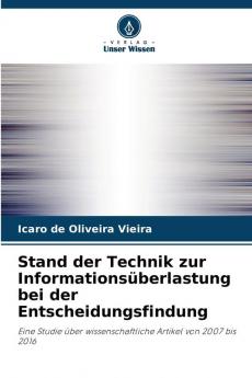 Stand der Technik zur Informationsüberlastung bei der Entscheidungsfindung