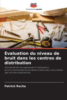 Évaluation du niveau de bruit dans les centres de distribution
