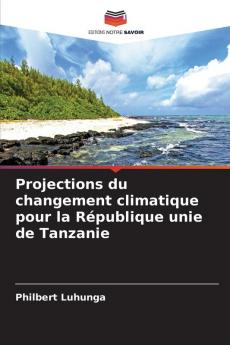 Projections du changement climatique pour la République unie de Tanzanie
