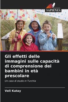 Gli effetti delle immagini sulle capacità di comprensione dei bambini in età prescolare