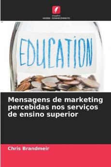 Mensagens de marketing percebidas nos serviços de ensino superior