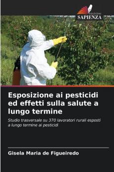 Esposizione ai pesticidi ed effetti sulla salute a lungo termine